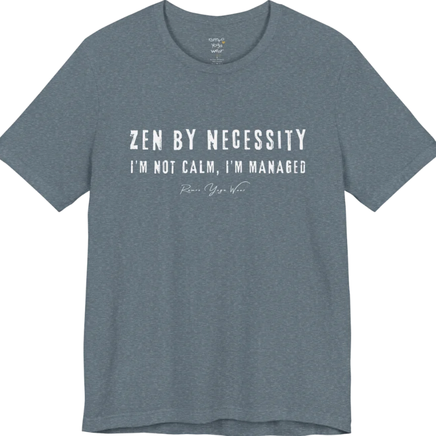 Short sleeved tee, bold grunge typography reading "I'm not calm. I'm managed." — Funny Yoga Shirts collection by Ramro Yoga Wear in Heather Slate