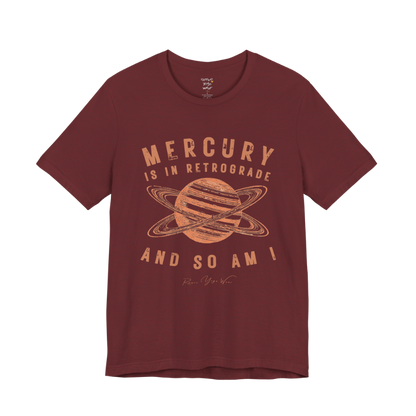 MERCURY IS IN RETROGRADE AND SO AM I planet arch tee — Funny Yoga Shirts collection by Ramro Yoga Wear — Heather Cardinal