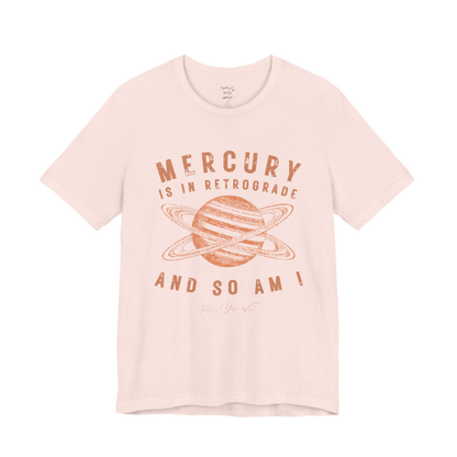 MERCURY IS IN RETROGRADE AND SO AM I planet arch tee — Funny Yoga Shirts collection by Ramro Yoga Wear — Soft Pink
