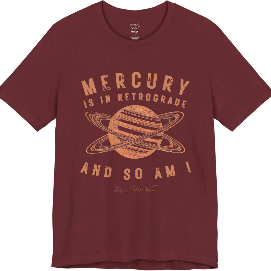 MERCURY IS IN RETROGRADE AND SO AM I planet arch tee — Funny Yoga Shirts collection by Ramro Yoga Wear — Heather Cardinal