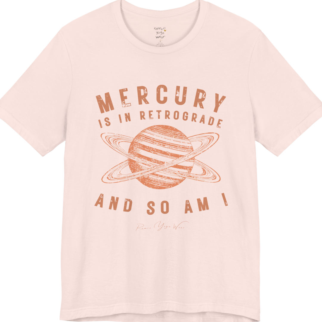MERCURY IS IN RETROGRADE AND SO AM I planet arch tee — Funny Yoga Shirts collection by Ramro Yoga Wear — Soft Pink
