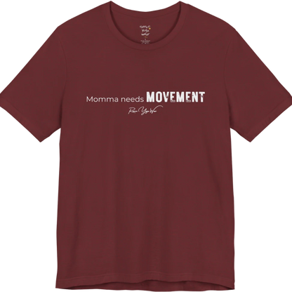 A typographic grunge tee reading "Momma needs MOVEMENT" in mixed plain and bold worn lettering — Funny Yoga Shirts collection by Ramro Yoga Wear in Heather Cardinal.