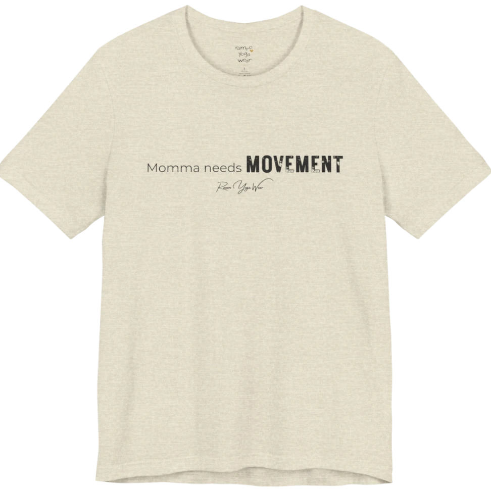 A typographic grunge tee reading "Momma needs MOVEMENT" in mixed plain and bold worn lettering — Funny Yoga Shirts collection by Ramro Yoga Wear in Heather Prism Natural.