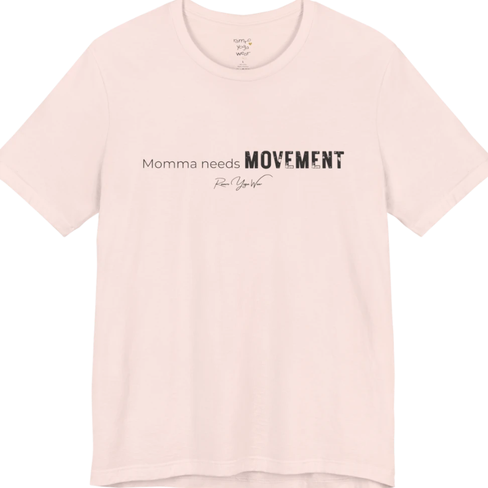 A typographic grunge tee reading "Momma needs MOVEMENT" in mixed plain and bold worn lettering — Funny Yoga Shirts collection by Ramro Yoga Wear in Soft Pink.