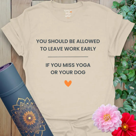 Natural Leave Work Early T-Shirt with minimalist typography and small orange heart. Calm yoga-inspired message tee.