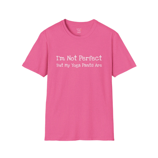 Not Perfect T-Shirt in Heather Heliconia featuring the phrase “I’m Not Perfect But My Yoga Pants Are.” Funny yoga lifestyle tee with playful feminine energy and relaxed athleisure style.