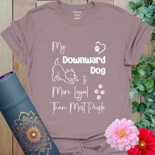 Paragon Dog Loyal T-Shirt with fun yoga design and Westie illustration showing Downward Dog loyalty.