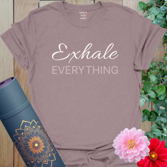 Paragon Exhale Everything T-Shirt with soft blush script and block text. A calming yoga tee for grounding energy.
