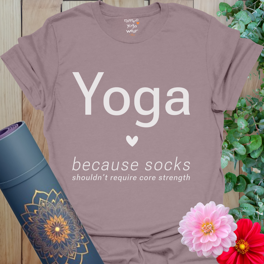 Paragon Socks T-Shirt with clean “Yoga” text, heart icon, and humorous line about socks not requiring core strength.