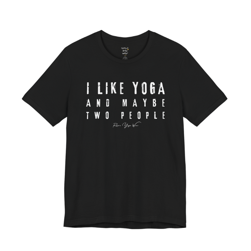 I LIKE YOGA AND MAYBE TWO PEOPLE grunge type tee — Funny Yoga Shirts collection by Ramro Yoga Wear — Black