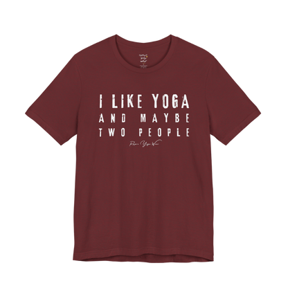 I LIKE YOGA AND MAYBE TWO PEOPLE grunge type tee — Funny Yoga Shirts collection by Ramro Yoga Wear — Heather Cardinal