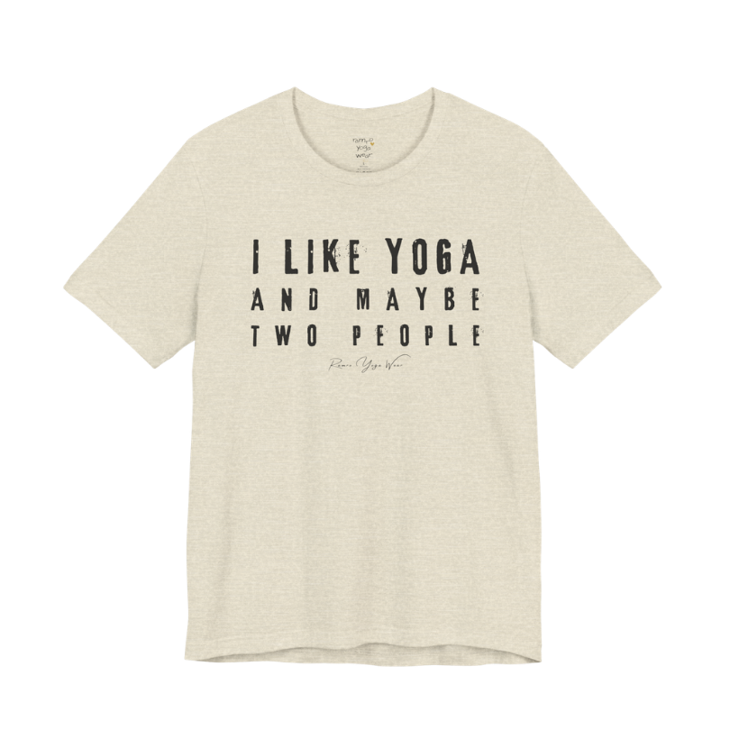 I LIKE YOGA AND MAYBE TWO PEOPLE grunge type tee — Funny Yoga Shirts collection by Ramro Yoga Wear — Heather Prism Natural
