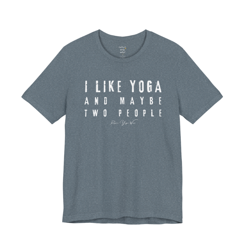 I LIKE YOGA AND MAYBE TWO PEOPLE grunge type tee — Funny Yoga Shirts collection by Ramro Yoga Wear — Heather Slate