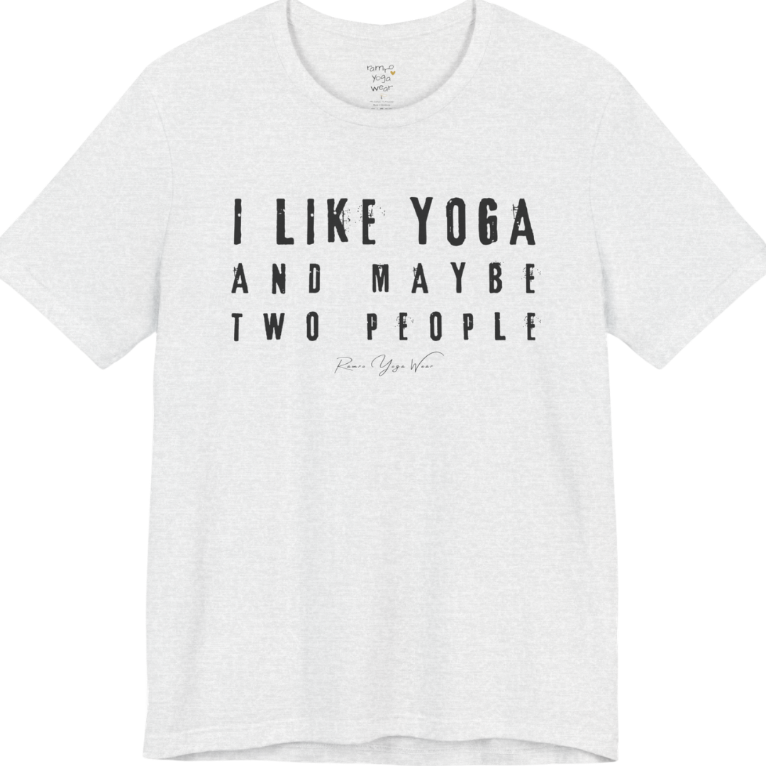 I LIKE YOGA AND MAYBE TWO PEOPLE grunge type tee — Funny Yoga Shirts collection by Ramro Yoga Wear — Ash
