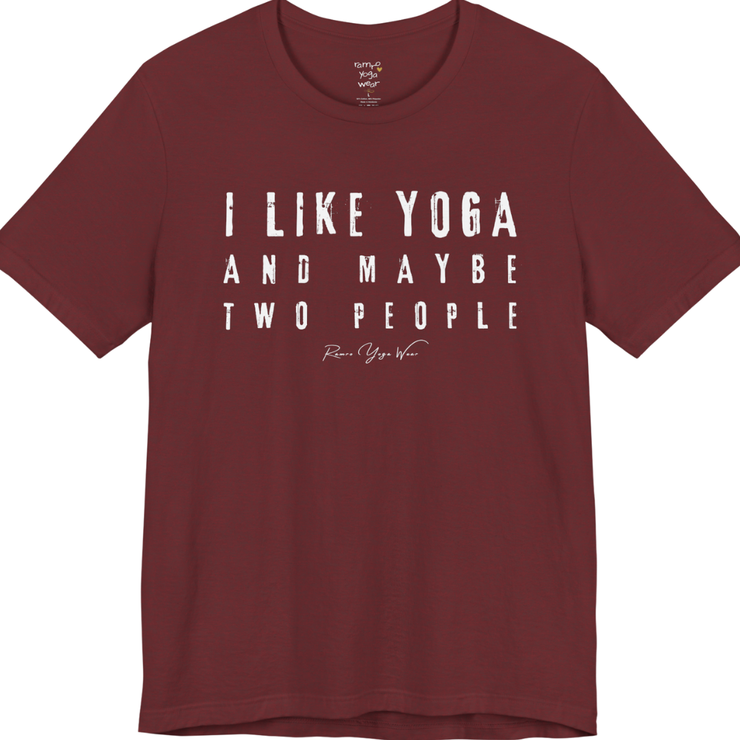 I LIKE YOGA AND MAYBE TWO PEOPLE grunge type tee — Funny Yoga Shirts collection by Ramro Yoga Wear — Heather Cardinal