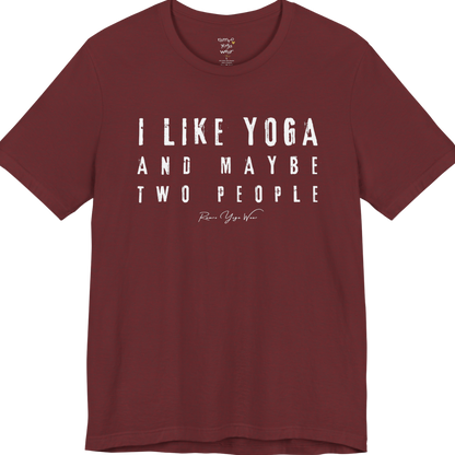I LIKE YOGA AND MAYBE TWO PEOPLE grunge type tee — Funny Yoga Shirts collection by Ramro Yoga Wear — Heather Cardinal