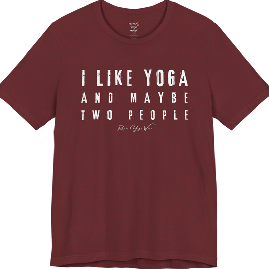I LIKE YOGA AND MAYBE TWO PEOPLE grunge type tee — Funny Yoga Shirts collection by Ramro Yoga Wear — Heather Cardinal