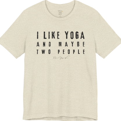 I LIKE YOGA AND MAYBE TWO PEOPLE grunge type tee — Funny Yoga Shirts collection by Ramro Yoga Wear — Heather Prism Natural