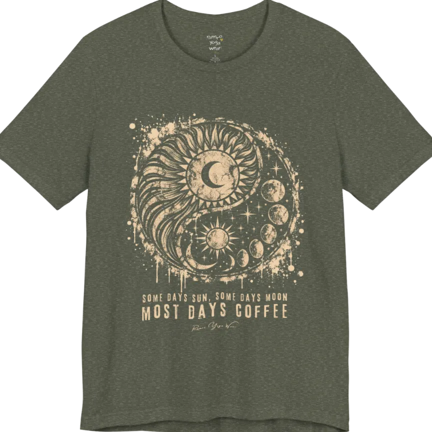 A short sleeved tee called the Phases T-Shirt, flat lay and a Bella+Canvas 3001 shirt. Simply says, Some Days Sun, Some Days Moon, Most Days Coffee. Design highlights a grunge yin yang made of a radiating sun and a tail of moon phases, with stars and ink splatter. Color is Heather Military Green.
