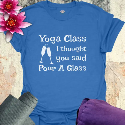 Pour A Glass T-Shirt