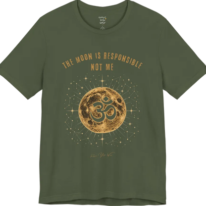 A short sleeved teed with a design of a Full moon with gold constellation detail and a negative-space Om cutout, "The Moon Is Responsible, Not Me" design — Funny Yoga Shirts collection by Ramro Yoga Wear and in Military Green