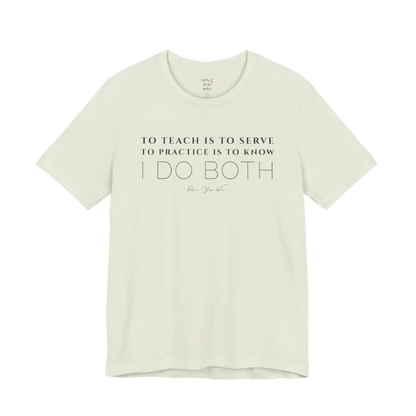 TO TEACH IS TO SERVE TO PRACTICE IS TO KNOW I DO BOTH yoga teacher gift tee flat lay in Citron — Yoga Teacher Gifts collection by Ramro Yoga Wear