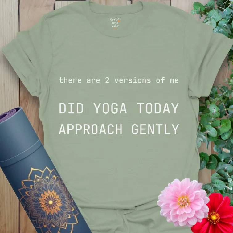 Sage green yoga T-shirt featuring minimalist typography that reads “Did yoga today, approach gently.”