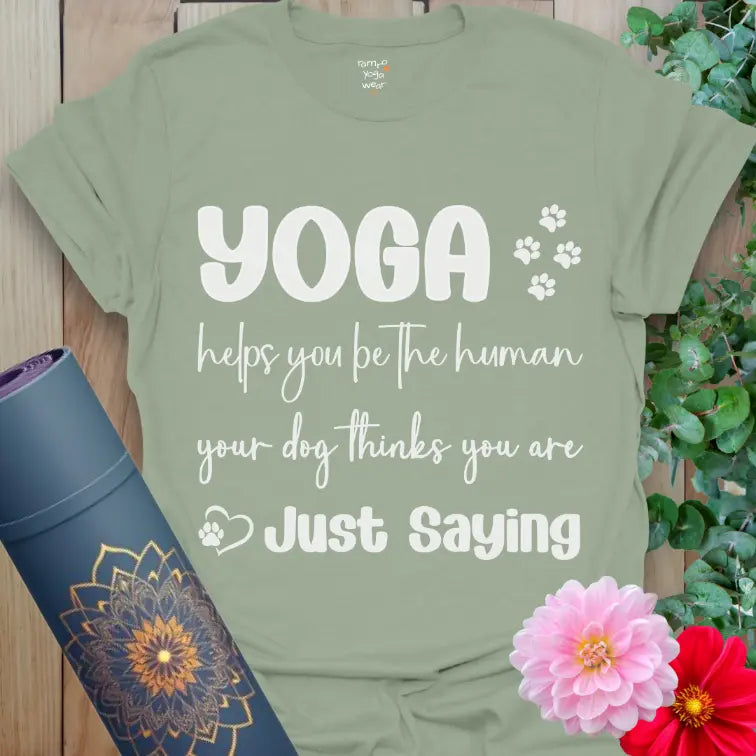 Sage Dogs Think T-Shirt with uplifting yoga quote and paw prints. Gentle, calming yoga tee for dog lovers.