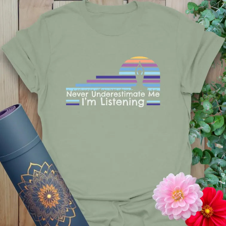 Calm sage green yoga t-shirt with sunset-inspired listening affirmation perfect for soulful strength and grounded living.