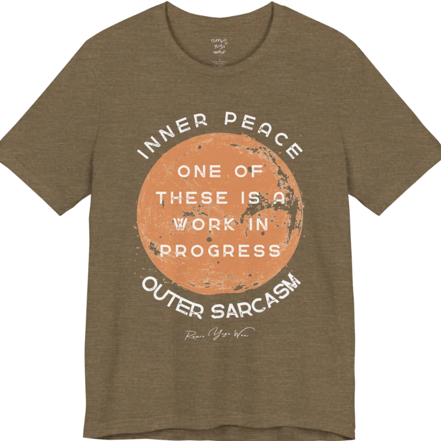 A grunge tee with a sun-washed circular design, text reading "Inner Peace," "One of these is a work in progress," and "Outer Sarcasm" — Funny Yoga Shirts collection by Ramro Yoga Wear in Heather Olive.