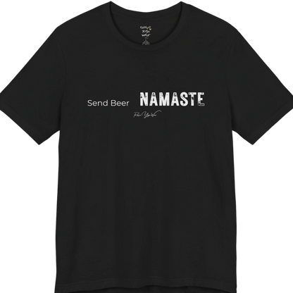 "Send Beer" in small script, followed by a  bold "NAMASTE" lettering. Send Beer T-Shirt flat lay is a Bella+Canvas 3001 and the color is Black.