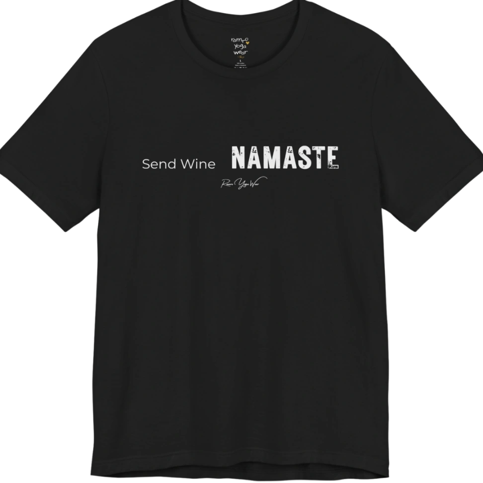 Send Wine T-Shirt flat lay — "Send Wine Namaste" typographic graphic tee by Ramro Yoga Wear in Black.