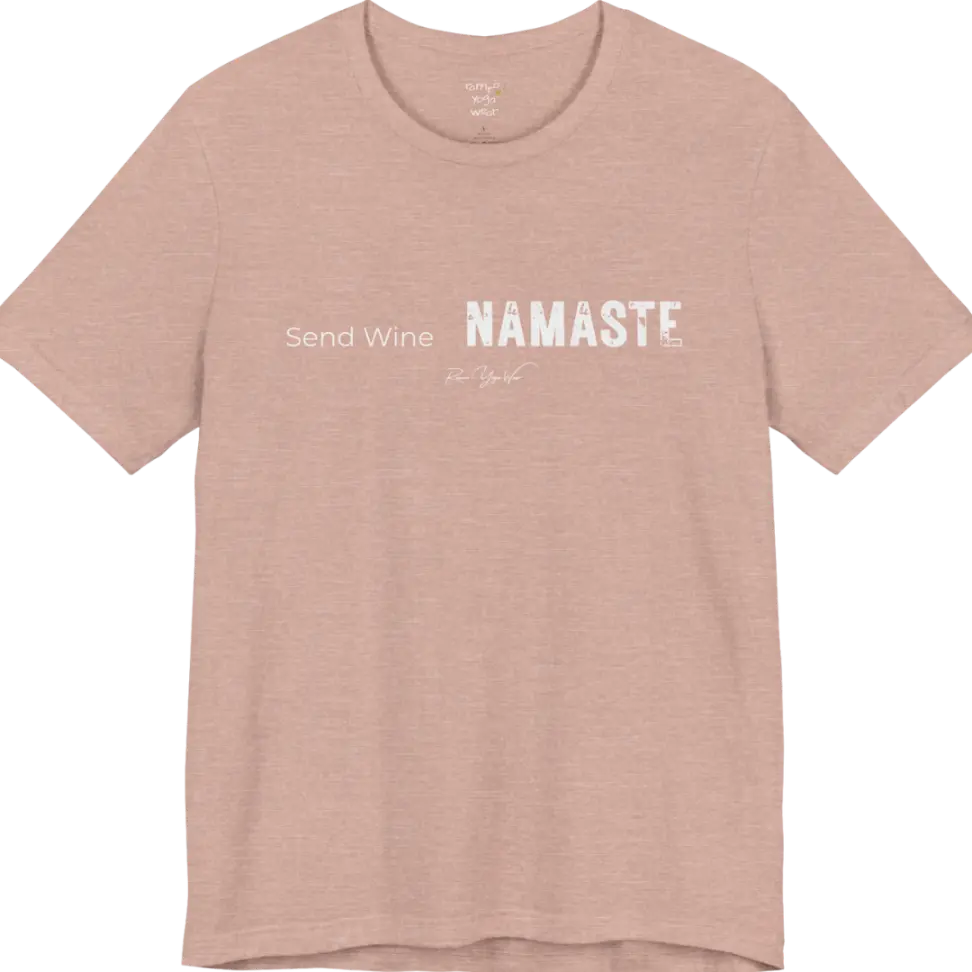 Send Wine T-Shirt flat lay — "Send Wine Namaste" typographic graphic tee by Ramro Yoga Wear in Heather Prism Peach
