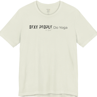 A short sleeved tee called the Sexy T-Shirt, flat lay and a soft cotton shirt. Simply says, Sexy People Do Yoga. Design highlights bold distressed block lettering for Sexy People beside lighter thin lettering for Do Yoga, with a small script signature underneath. Color is Citron.