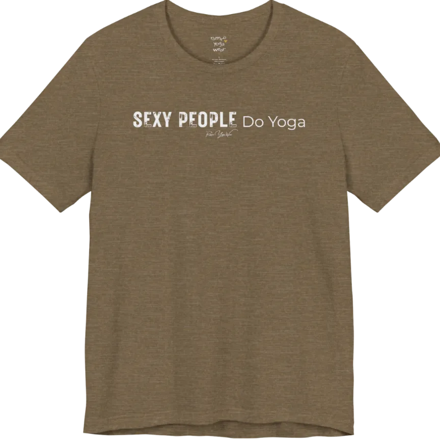 A short sleeved tee called the Sexy T-Shirt, flat lay and a soft cotton shirt. Simply says, Sexy People Do Yoga. Design highlights bold distressed block lettering for Sexy People beside lighter thin lettering for Do Yoga, with a small script signature underneath. Color is Heather Olive. 