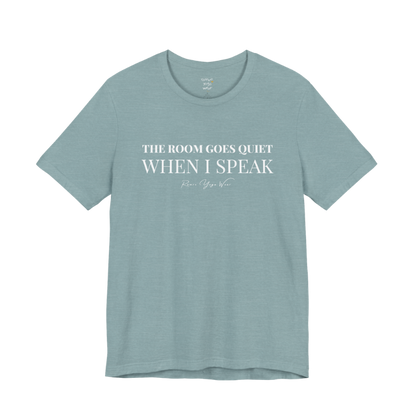 THE ROOM GOES QUIET WHEN I SPEAK yoga teacher gift tee flat lay in Heather Blue Lagoon — Yoga Teacher Gifts collection by Ramro Yoga Wear