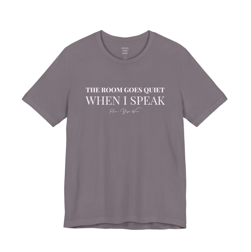 THE ROOM GOES QUIET WHEN I SPEAK yoga teacher gift tee flat lay in Military Green — Yoga Teacher Gifts collection by Ramro Yoga Wear