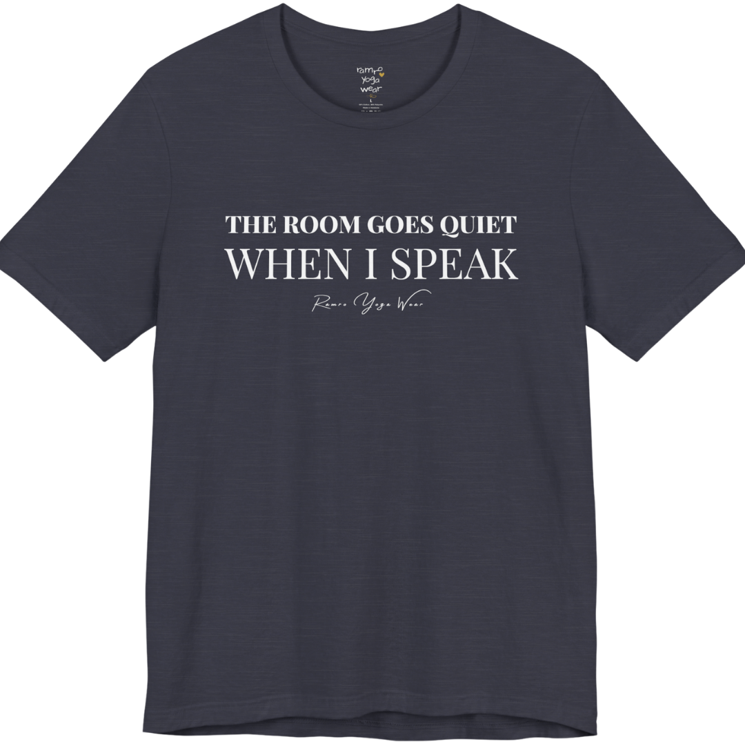 THE ROOM GOES QUIET WHEN I SPEAK yoga teacher gift tee flat lay in Heather Midnight Navy — Yoga Teacher Gifts collection by Ramro Yoga Wear