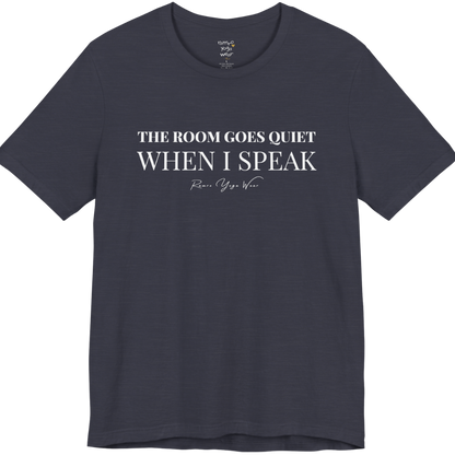 THE ROOM GOES QUIET WHEN I SPEAK yoga teacher gift tee flat lay in Heather Midnight Navy — Yoga Teacher Gifts collection by Ramro Yoga Wear