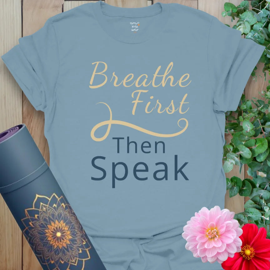 Stone Blue Breathe First T-Shirt with calming typography and flow-inspired layout. Unisex yoga tee for everyday breath.
