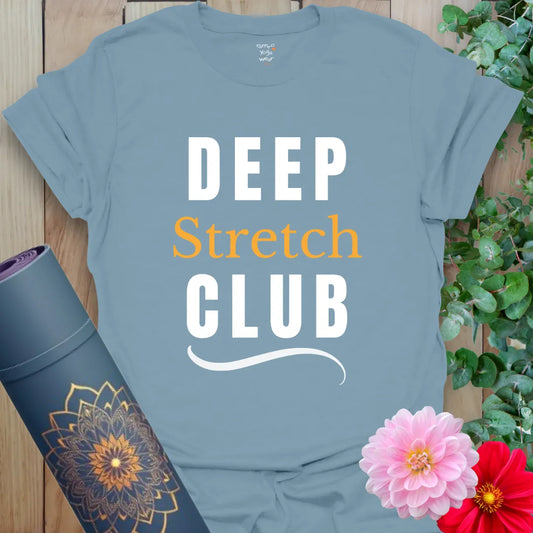 Stone Blue Deep Stretch Club T-Shirt with bright contrast text and a clean layout. Great for yogis who love calm tones and bold statements.
