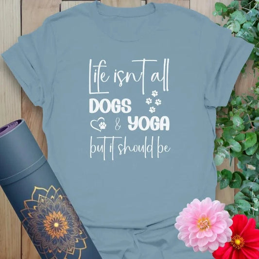 Stone blue Dog T-Shirt with yoga dog lifestyle quote and cozy vibe