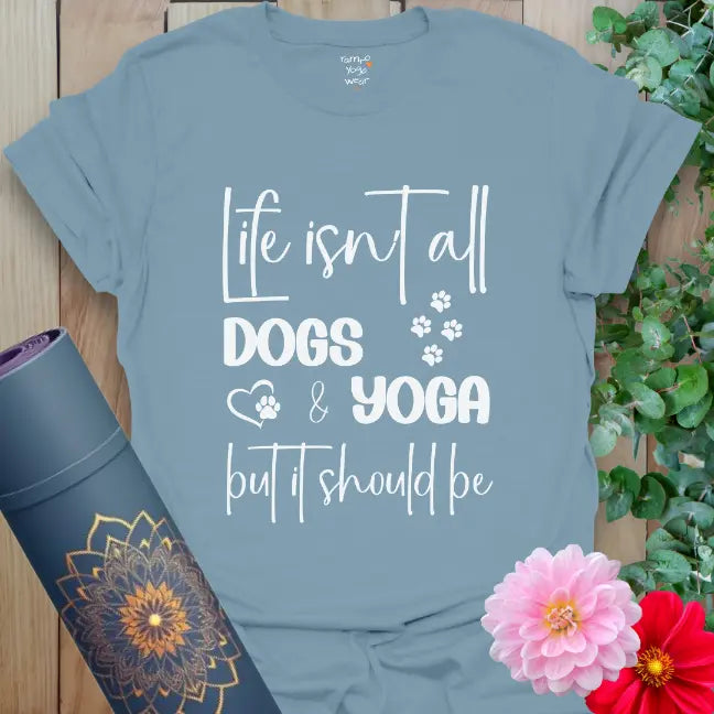 Stone blue Dog T-Shirt with yoga dog lifestyle quote and cozy vibe