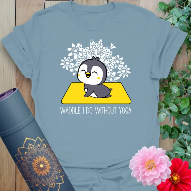 Muted stone blue yoga t-shirt with playful penguin artwork and pun quote for fun-loving spiritual seekers.