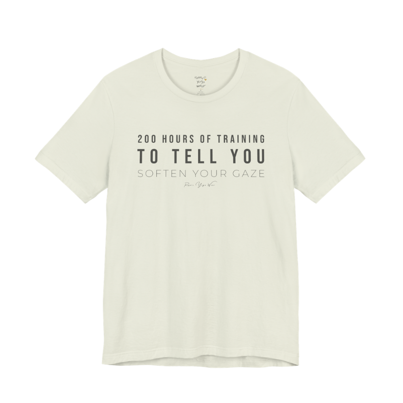 200 HOURS OF TRAINING TO TELL YOU SOFTEN YOUR GAZE yoga teacher gift tee flat lay in Citron — Yoga Teacher Gifts collection by Ramro Yoga Wear