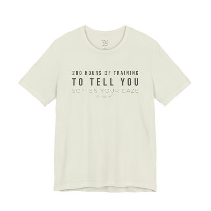 200 HOURS OF TRAINING TO TELL YOU SOFTEN YOUR GAZE yoga teacher gift tee flat lay in Citron — Yoga Teacher Gifts collection by Ramro Yoga Wear