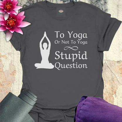 Stupid Question T-Shirt