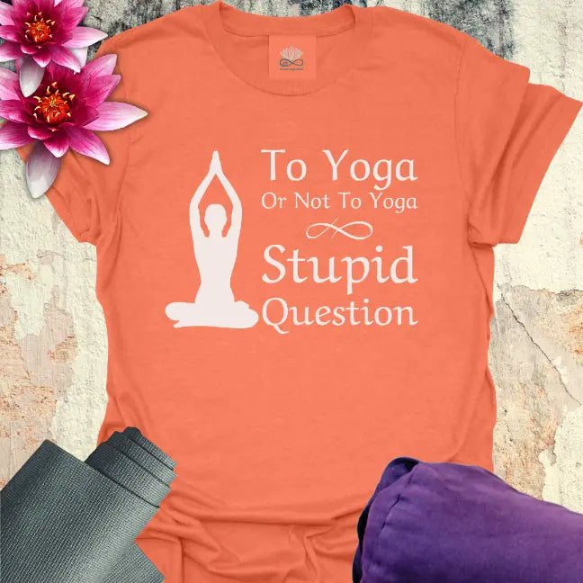 Stupid Question T-Shirt