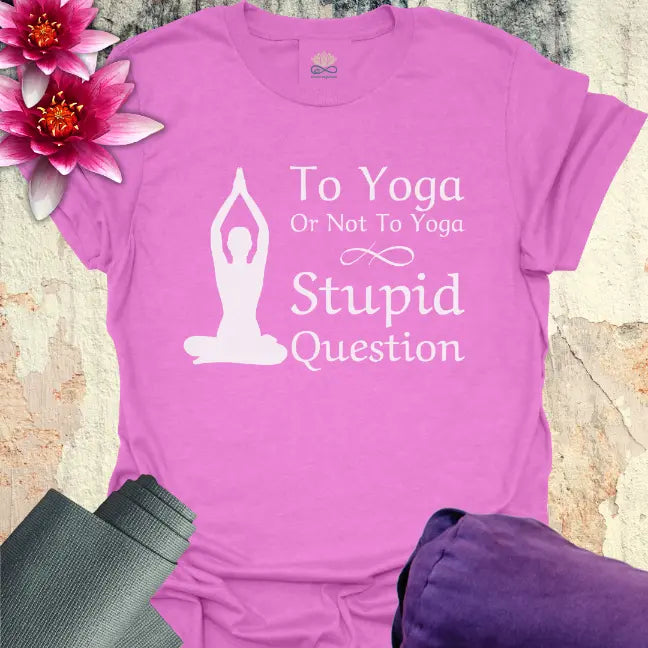 Stupid Question T-Shirt