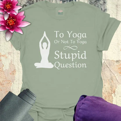 Stupid Question T-Shirt